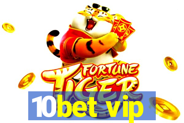 10bet vip